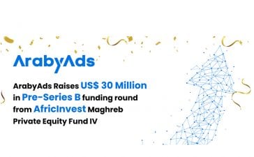 ArabyAds raises US$30 million in Pre-Series B funding round from AfricInvest