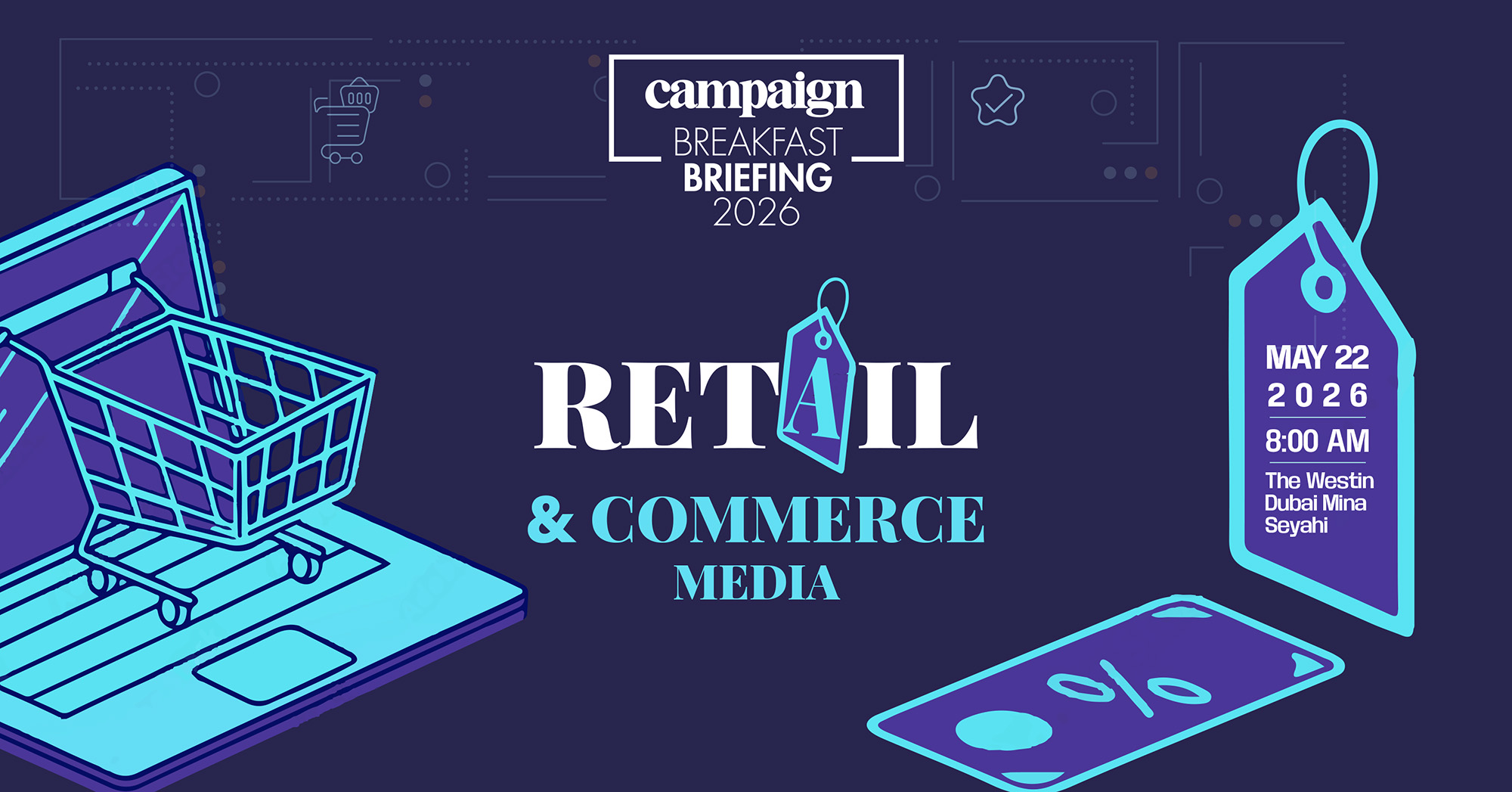 CAMPAIGN BREAKFAST BRIEFING- RETAIL & COMMERCE MEDIA